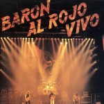 1984 - Baron Rojo - Baron Al Rojo Vivo